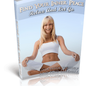 Find Your Inner Peace - Relax and Let Go